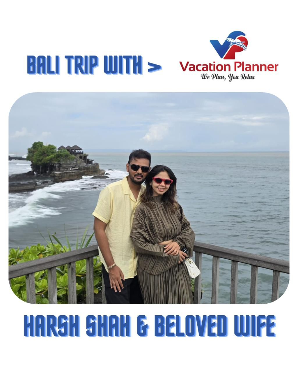 Bali trip — Harsh Shah & beloved wife
