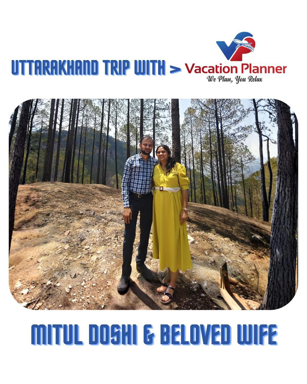 Uttarakhand trip — Mitul Doshi & beloved wife