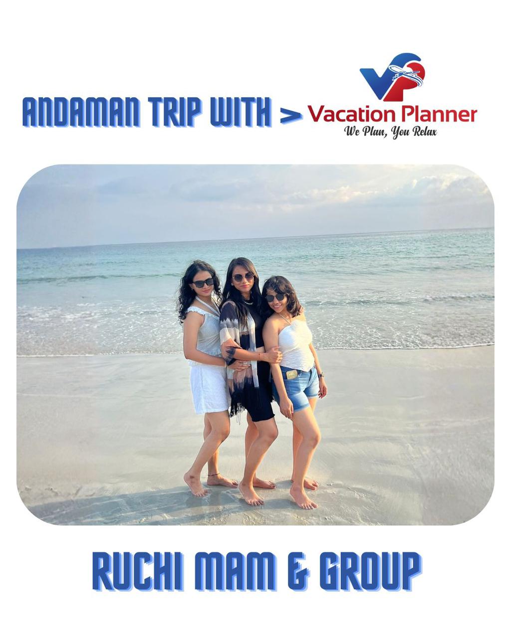 Andaman trip — Ruchi mam & group