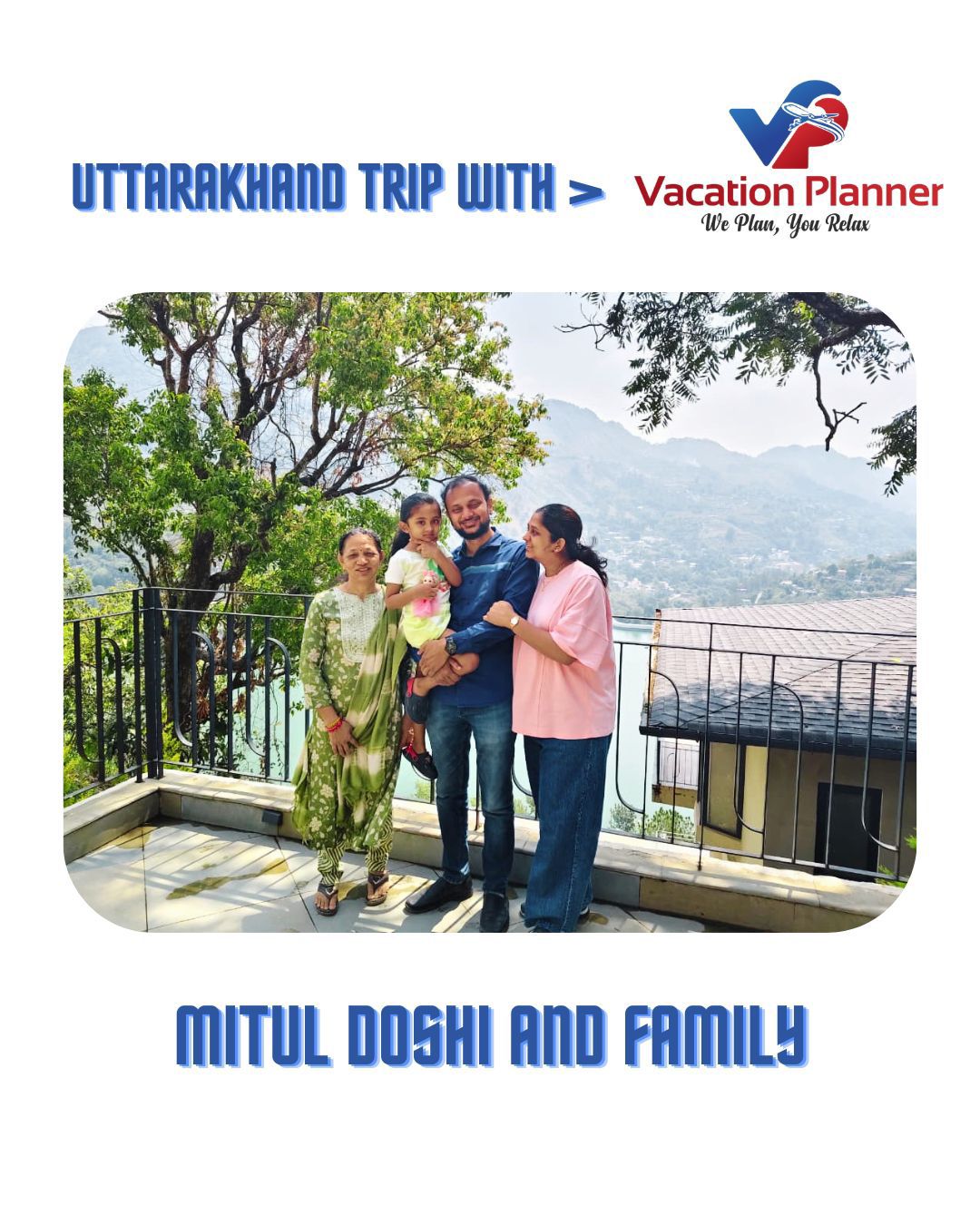 Uttarakhand trip — Mitul Doshi and family